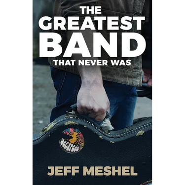 The Greatest Band That Never Was