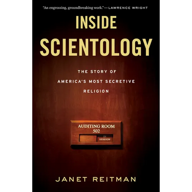 Inside Scientology: The Story of America's Most Secretive Religion