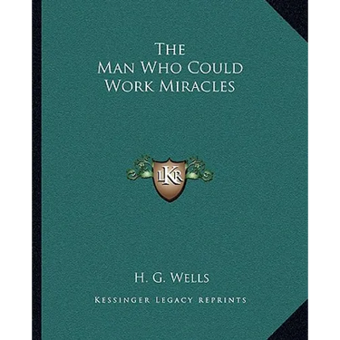 The Man Who Could Work Miracles