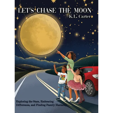 Let's Chase The Moon: Exploring the Stars, Embracing Differences, and Finding Family Harmony