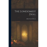 The Lonesomest Doll
