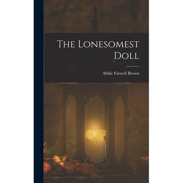 The Lonesomest Doll