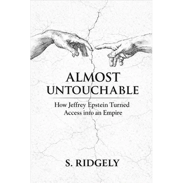 Almost Untouchable: How Jeffrey Epstein Turned Access into an Empire