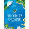 Crocodile's Crossing: A Search for Home