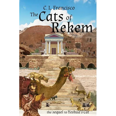 The Cats of Rekem: The Sequel to Yeshua's Cat