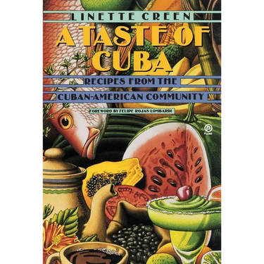 A Taste of Cuba: Recipes From the Cuban-American Community