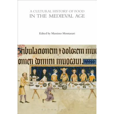 A Cultural History of Food in the Medieval Age