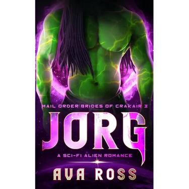 Jorg: A Sci-fi Alien Romance