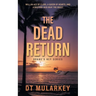 The Dead Return