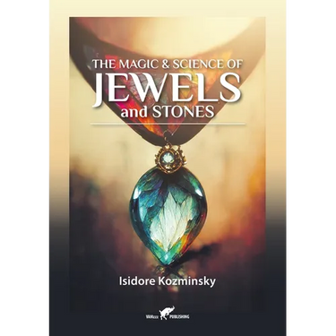 The Magic & Science of Jewels and Stones