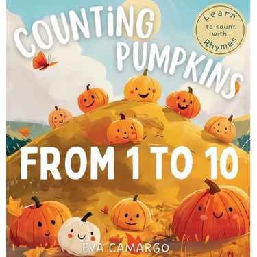 Counting Pumpkins: A Playful Rhyming Book for Children Learning Numbers 1 to 10