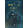 The Haunting of Borden House