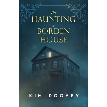 The Haunting of Borden House