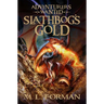 Slathbog's Gold: Volume 1