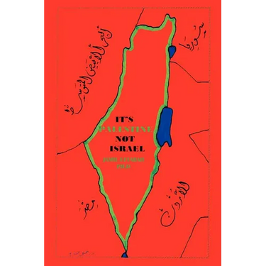 It's Palestine Not Israel