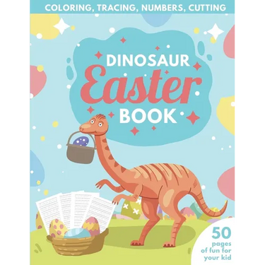 Dinosaur Easter Book for Kids Coloring, Tracing, Numbers, Cutting: 50 pages of fun for your kid