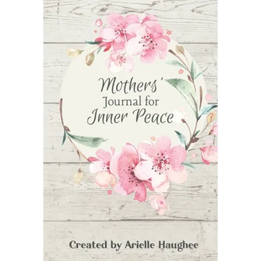 Mothers' Journal for Inner Peace