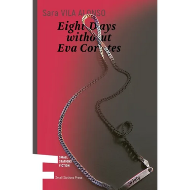 Eight Days without Eva Cortes