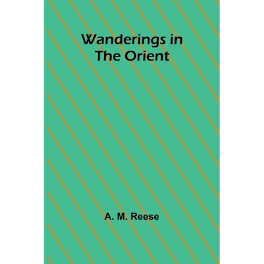 Wanderings in the Orient