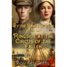 By the Hands of Men, Book Six: Ringside at the Circus of the Fallen