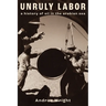 Unruly Labor: A History of Oil in the Arabian Sea