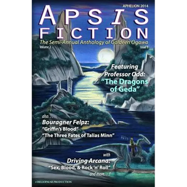Apsis Fiction Volume 2, Issue 1: Aphelion 2014: The Semi-Annual Anthology of Goldeen Ogawa