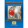 ROMANCING the LOAN: 14 Principles For Opening Your Lender's Vault