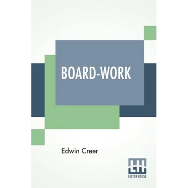 Board-Work: Or The Art Of Wig-Making, Etc. Designed For The Use Of Hairdressers And Especially Of Young Men In The Trade. To Which