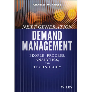 Next Generation Demand Management: People, Process, Analytics, and Technology