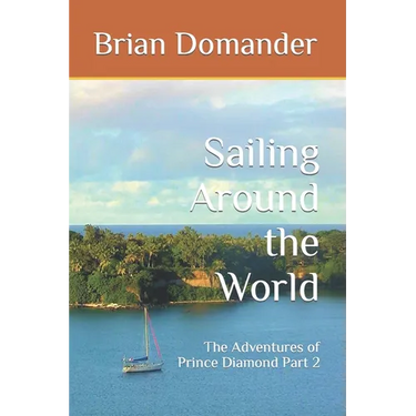 Sailing Around the World: The Adventures of Prince Diamond Part 2