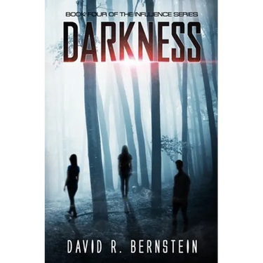 Darkness: Book Four in the Influence Series