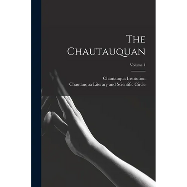 The Chautauquan; Volume 1