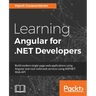 Learning Angular for .NET Developers: Develop dynamic .NET web applications powered by Angular 4