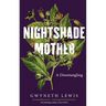 Nightshade Mother: A Disentangling