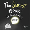 The Scariest Book in the Whole Entire World