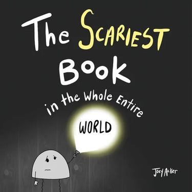 The Scariest Book in the Whole Entire World