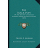 The Black Pope: Or The Jesuits' Conspiracy Against American Institutions (1892)