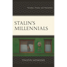Stalin's Millennials