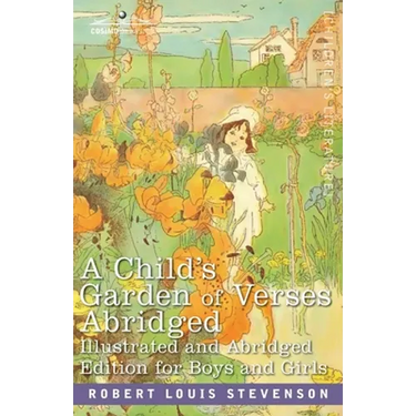 A Child's Garden of Verses: Abridged Edition for Boys and Girls