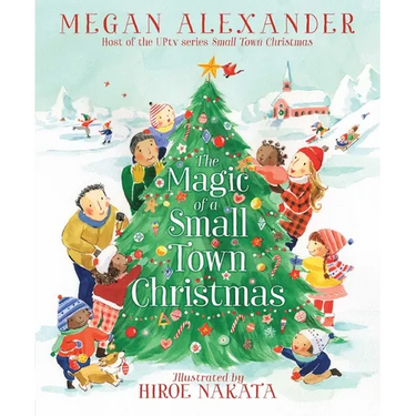 The Magic of a Small Town Christmas
