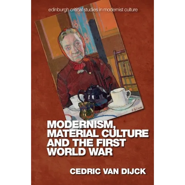 Modernism, Material Culture and the First World War