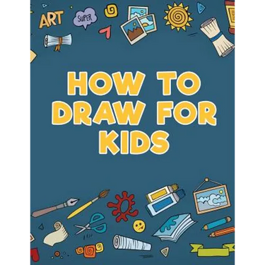 How to Draw for Kids