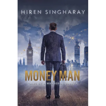 Money Man Tales of a wandering Banker