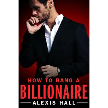 How to Bang a Billionaire