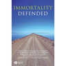 Immortality Defended