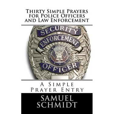Thirty Simple Prayers for Police Officers and Law Enforcement