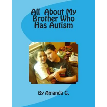 All About My Brother Who Has Autism