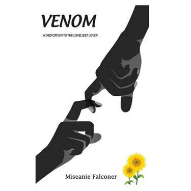 Venom: A Dedication to the Loveliest Lover