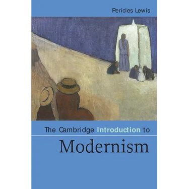 The Cambridge Introduction to Modernism