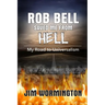 Rob Bell Saved Me from Hell: My Road to Universalism
